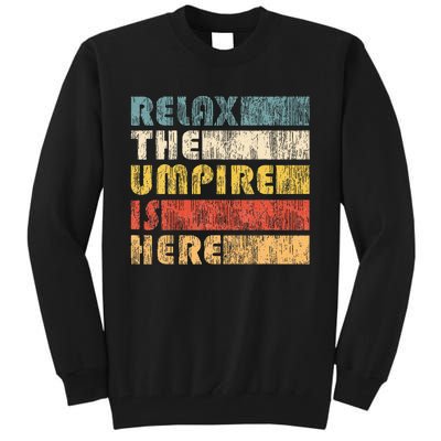 Relax The Umpire Is Here Baseball Tall Sweatshirt