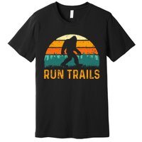 Run Trails Ultramarathon Race Bigfoot Runner Ultra Running Premium T-Shirt