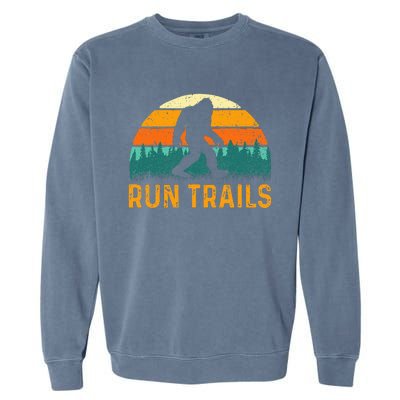 Run Trails Ultramarathon Race Bigfoot Runner Ultra Running Garment-Dyed Sweatshirt