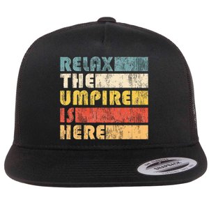 Relax The Umpire Is Here Baseball Flat Bill Trucker Hat