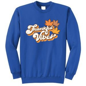 Retro Thankful Vibes Autumn Thanksgiving Fall Season Funny Gift Sweatshirt