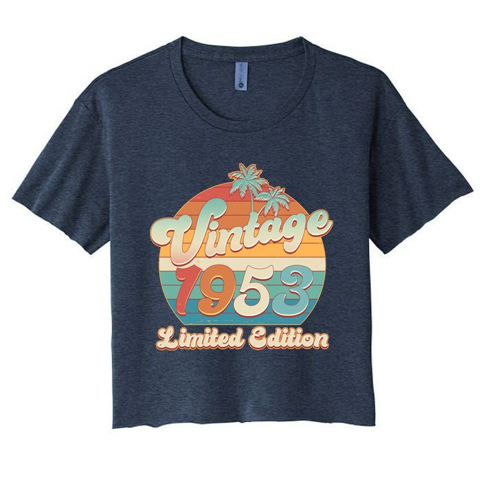 Retro Tropical Vintage 1953 Limited Edition 70th Birthday Women's Crop Top Tee