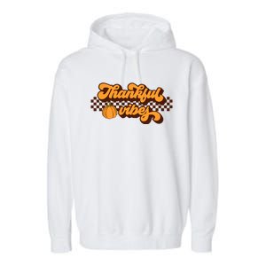 Retro Thankful Vibes Thanksgiving Fall Season Gift Garment-Dyed Fleece Hoodie