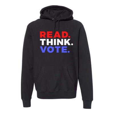 Read Think Vote 2024 Presidential Election Voting President Premium Hoodie