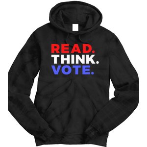 Read Think Vote 2024 Presidential Election Voting President Tie Dye Hoodie