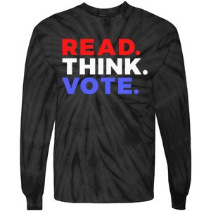 Read Think Vote 2024 Presidential Election Voting President Tie-Dye Long Sleeve Shirt