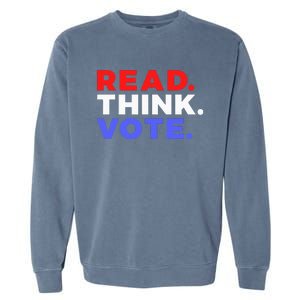 Read Think Vote 2024 Presidential Election Voting President Garment-Dyed Sweatshirt