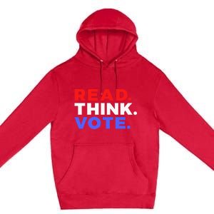 Read Think Vote 2024 Presidential Election Voting President Premium Pullover Hoodie