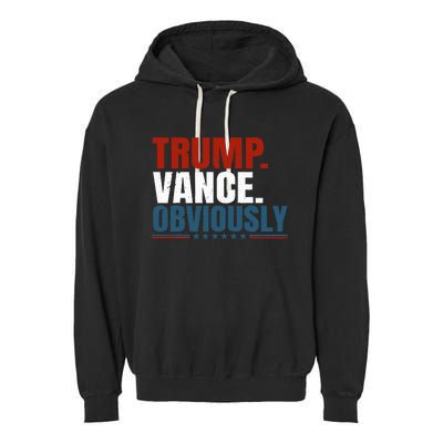 Retro Trump Vance Obviously 2024 Donald Trump 2024 Election Garment-Dyed Fleece Hoodie