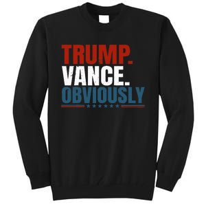 Retro Trump Vance Obviously 2024 Donald Trump 2024 Election Tall Sweatshirt