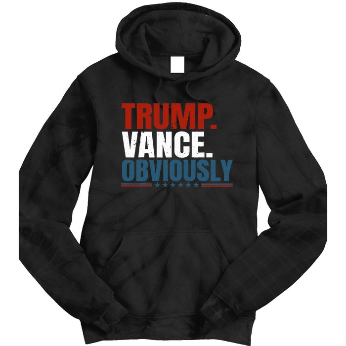 Retro Trump Vance Obviously 2024 Donald Trump 2024 Election Tie Dye Hoodie