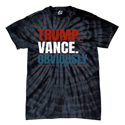 Retro Trump Vance Obviously 2024 Donald Trump 2024 Election Tie-Dye T-Shirt