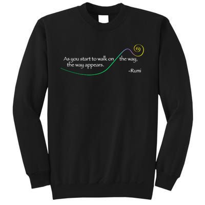 Rumi The Way Appears Poem Quote Sweatshirt