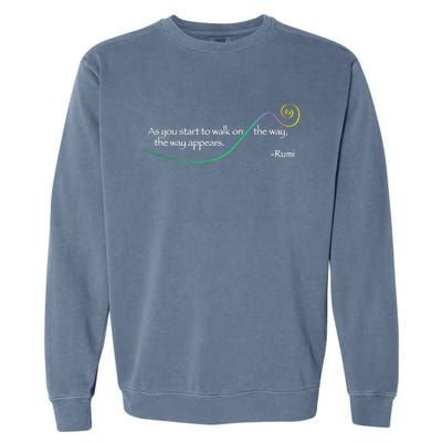 Rumi The Way Appears Poem Quote Garment-Dyed Sweatshirt