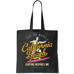 Ride The Waves California Beach Surfing Inspires Me Tote Bag