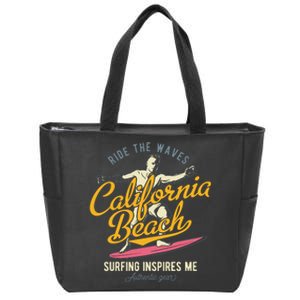 Ride The Waves California Beach Surfing Inspires Me Zip Tote Bag