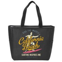 Ride The Waves California Beach Surfing Inspires Me Zip Tote Bag