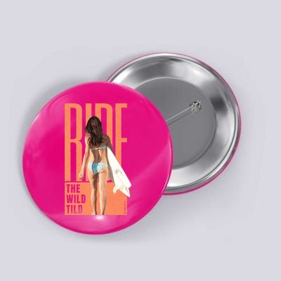 Ride The Wild Woman Surfing Button