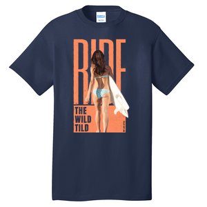 Ride The Wild Woman Surfing Tall T-Shirt