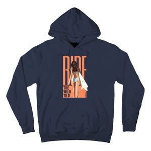 Ride The Wild Woman Surfing Tall Hoodie