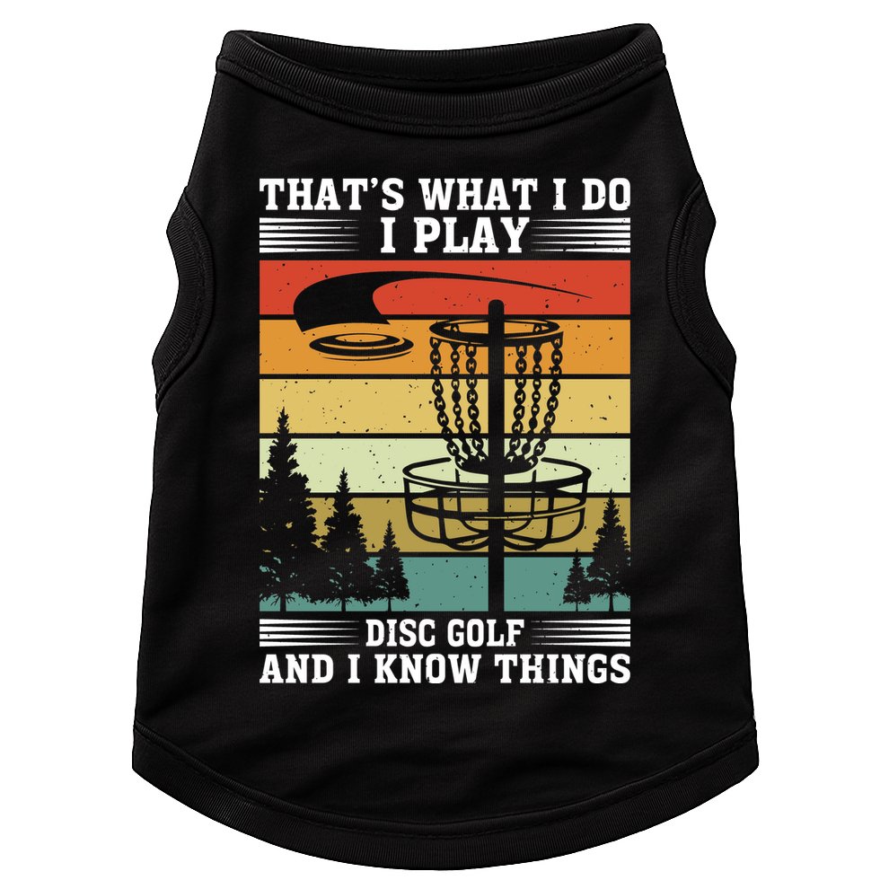 Retro That's What I Do I Play Disc Golf And I Know Things Doggie Tank