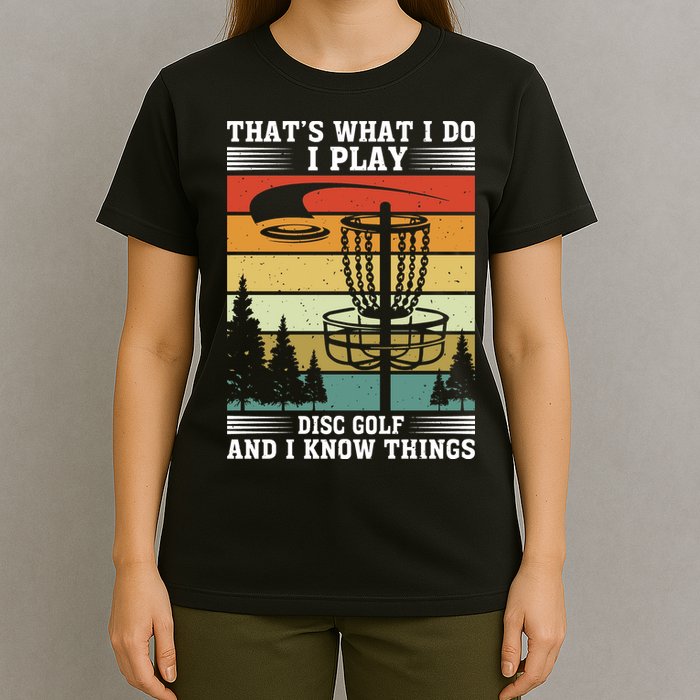 Retro That's What I Do I Play Disc Golf And I Know Things T-Shirt