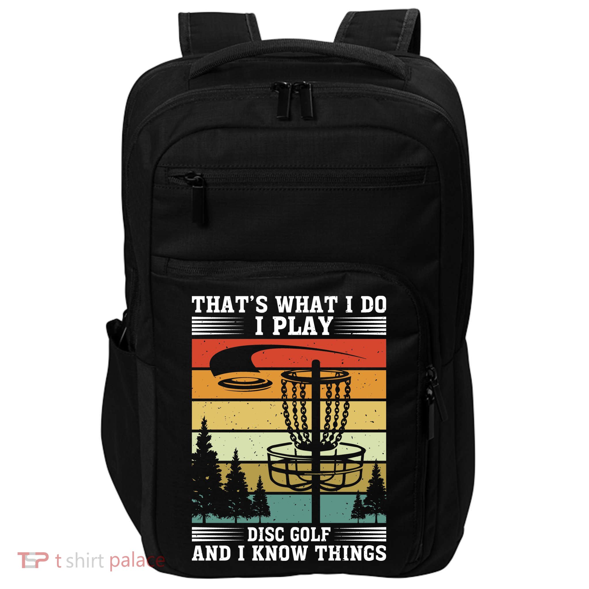 Retro That's What I Do I Play Disc Golf And I Know Things Impact Tech Backpack