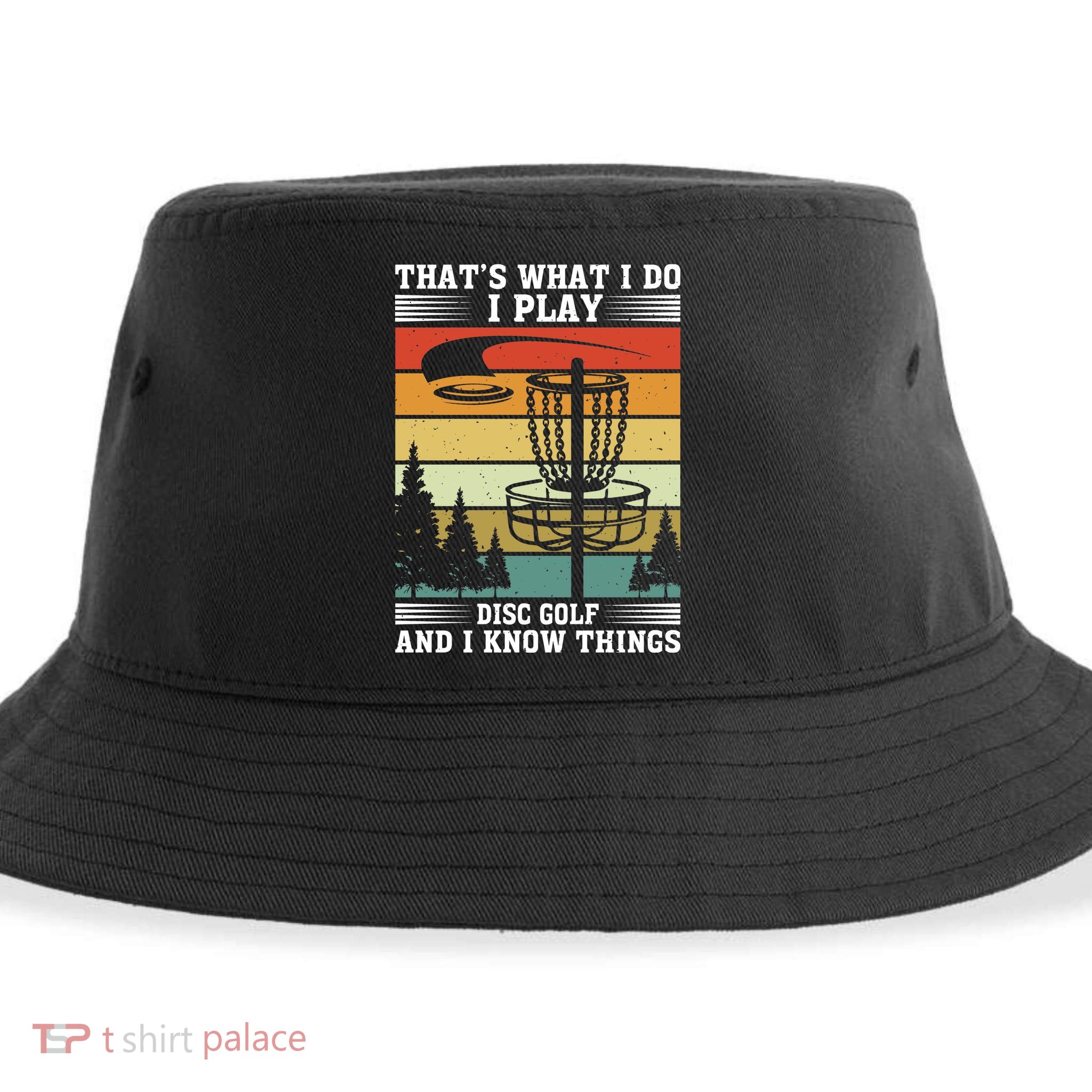 Retro That's What I Do I Play Disc Golf And I Know Things Sustainable Bucket Hat
