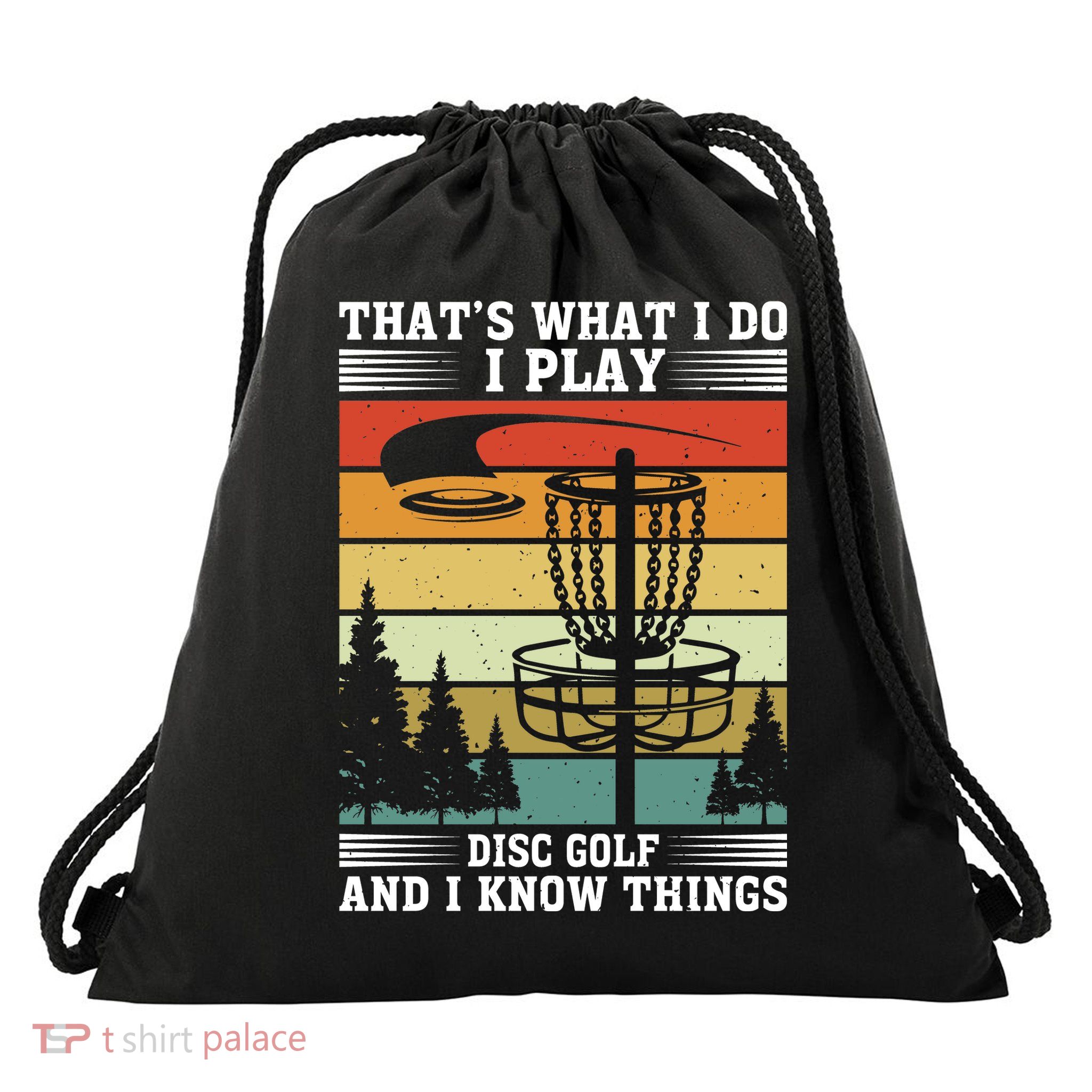 Retro That's What I Do I Play Disc Golf And I Know Things Drawstring Bag