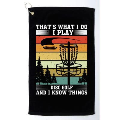 Retro That's What I Do I Play Disc Golf And I Know Things Golf Towel