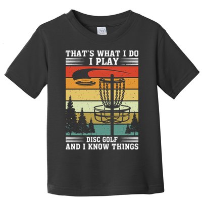 Retro That's What I Do I Play Disc Golf And I Know Things Toddler T-Shirt