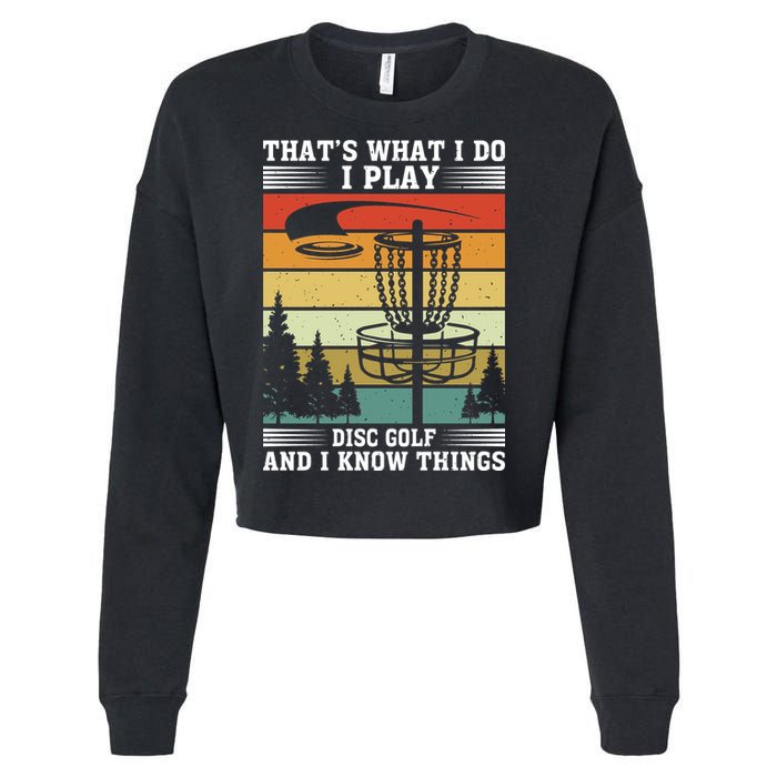 Retro That's What I Do I Play Disc Golf And I Know Things Cropped Pullover Crew