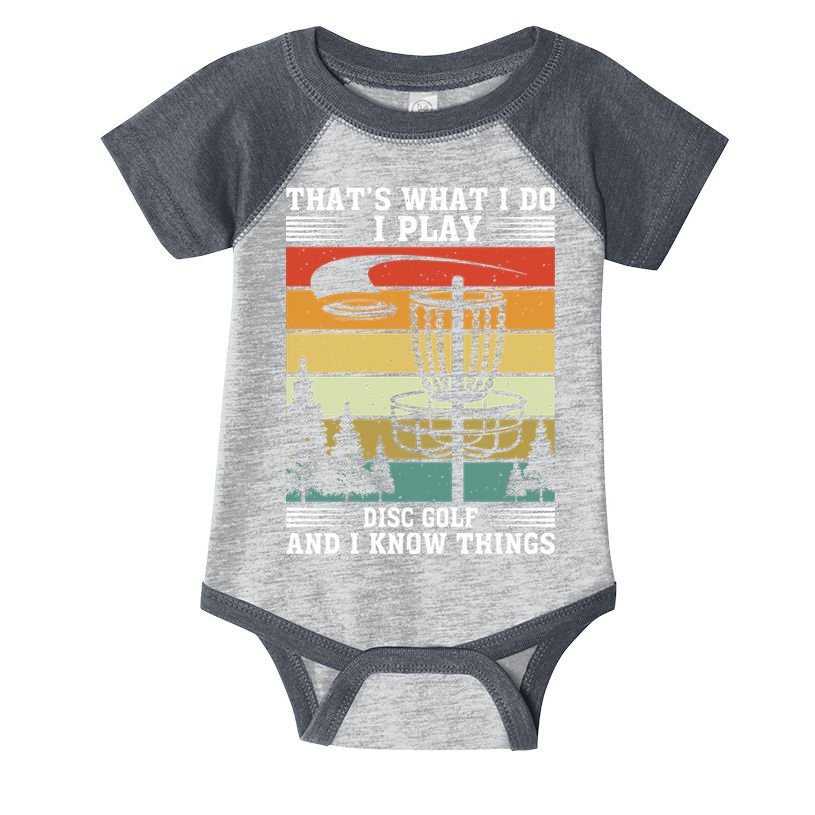Retro That's What I Do I Play Disc Golf And I Know Things Infant Baby Jersey Bodysuit