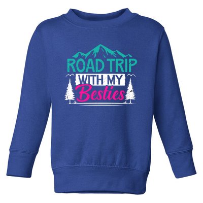 Road Trip With My Bestie Bff Travel Vacation Adventurers Cute Gift Toddler Sweatshirt