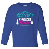 Road Trip With My Bestie Bff Travel Vacation Adventurers Cute Gift Toddler Long Sleeve Shirt