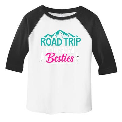 Road Trip With My Bestie Bff Travel Vacation Adventurers Cute Gift Toddler Fine Jersey T-Shirt