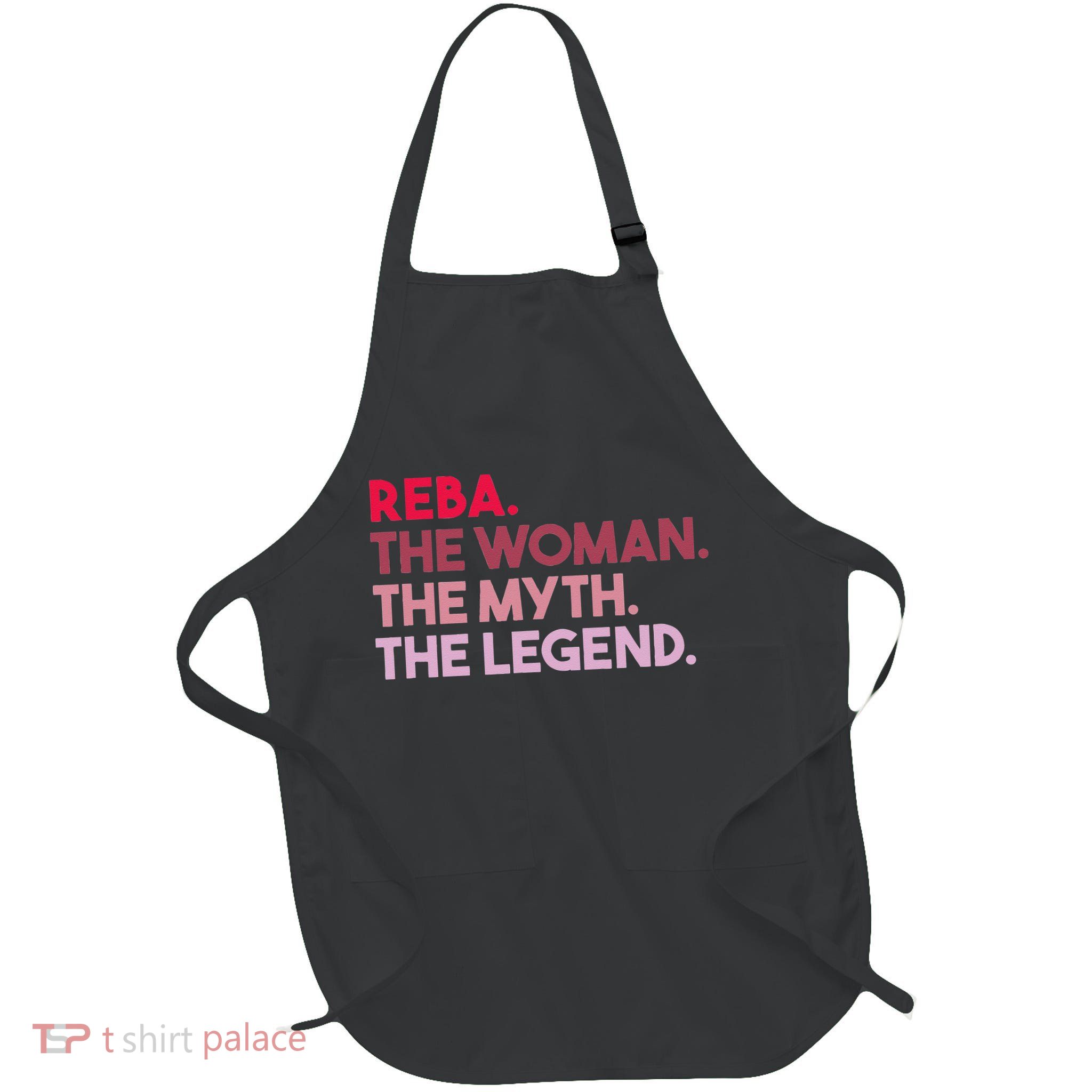 Reba The Woman The Myth The Legend Personalized Reba Apron