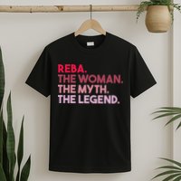Reba The Woman The Myth The Legend Personalized Reba T-Shirt