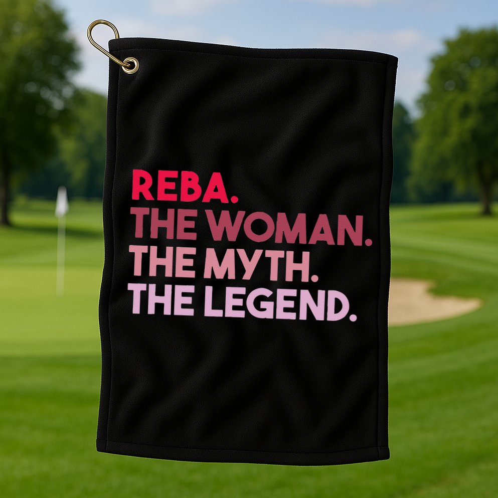 Reba The Woman The Myth The Legend Personalized Reba Golf Towel
