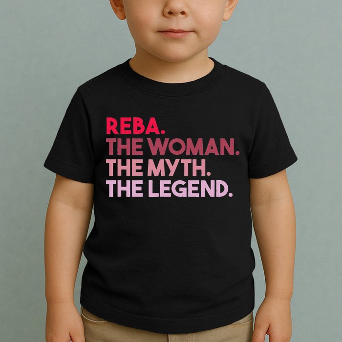 Reba The Woman The Myth The Legend Personalized Reba Toddler T-Shirt