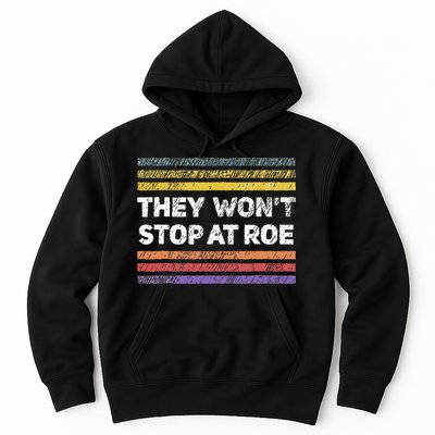 Retro They Wont Stop At Roe Rights Groovy Hoodie