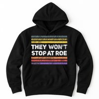 Retro They Wont Stop At Roe Rights Groovy Hoodie