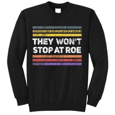 Retro They Wont Stop At Roe Rights Groovy Sweatshirt