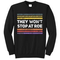 Retro They Wont Stop At Roe Rights Groovy Sweatshirt