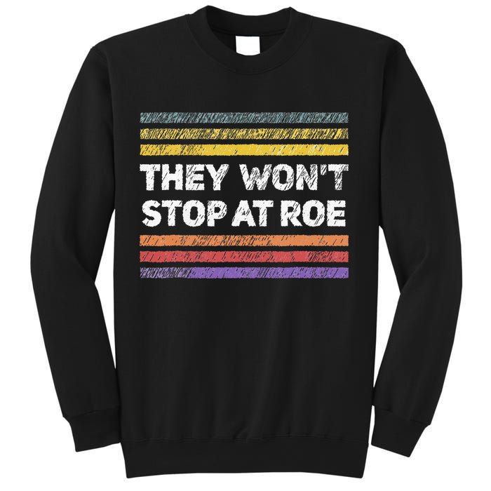 Retro They Wont Stop At Roe Rights Groovy Sweatshirt