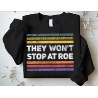 Retro They Wont Stop At Roe Rights Groovy Sweatshirt
