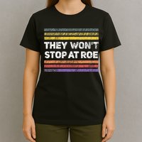 Retro They Wont Stop At Roe Rights Groovy T-Shirt