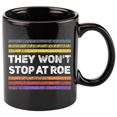 Retro They Wont Stop At Roe Rights Groovy 11oz C Handle Ceramic Mug