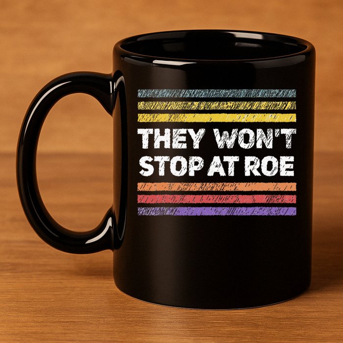 Retro They Wont Stop At Roe Rights Groovy 11oz C Handle Ceramic Mug