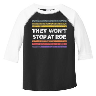 Retro They Wont Stop At Roe Rights Groovy Toddler Fine Jersey T-Shirt